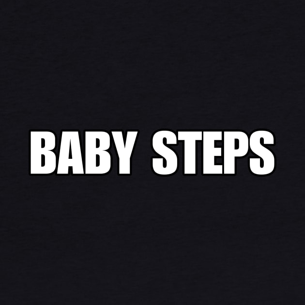 BABY STEPS by Cool Art Clothing